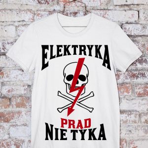 T-Shirt Elektryka prąd nie tyka