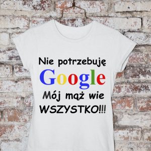 T-Shirt Nie potrzebuję google