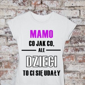 T-Shirt Mamo co jak co ale