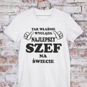 T-Shirt Tak wygląda najlepszy Szef